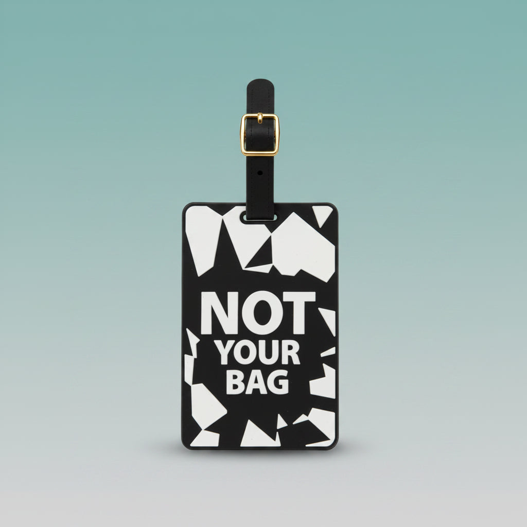 Luggage Tag- Not Your Bag (Black) by Gift Hub Mart