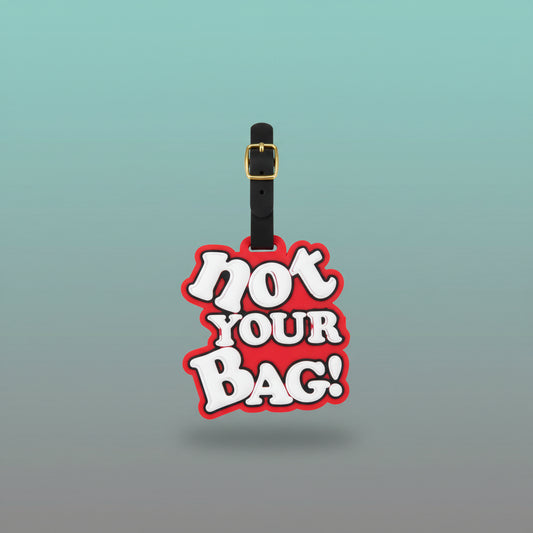 Luggage Tag- Not Your Bag Red by Gift Hub Mart