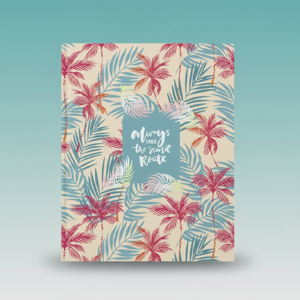 Gift Hub Mart Paperkraft Exercise Book Unruled 192 pages with tropical palm cover and Always take the scenic route text