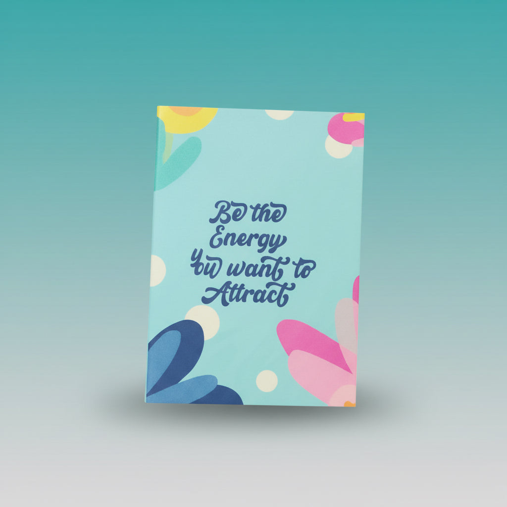 Sundaram CB A6 NB Be The Energy You Want To Attract by Gifthubmart